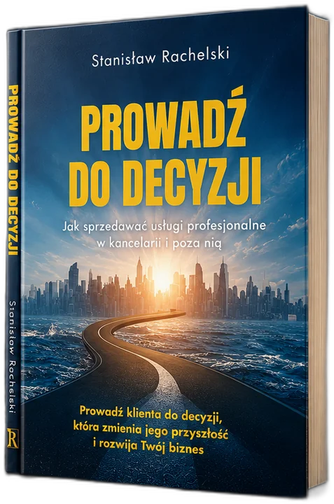Okładka książki Prowadź do decyzji, Stanisław Rachelski